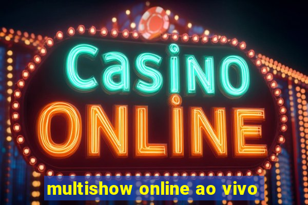 multishow online ao vivo